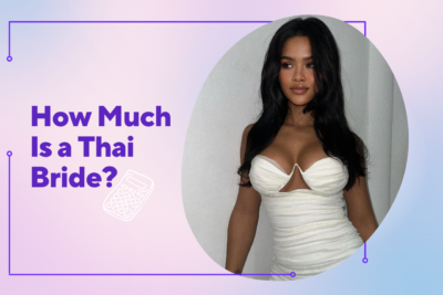 How Much Is a Thai Bride in 2025?