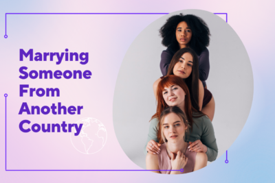 Marrying Someone From Another Country in 2025